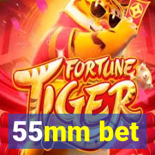 55mm bet